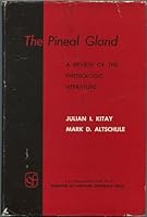 The Pineal Gland: A Review of the Physiologic Literature 0674668502 Book Cover