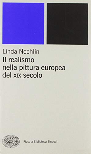 Il realismo nella pittura europea del XIX secolo Il realismo nella pittura europea del XIX secolo