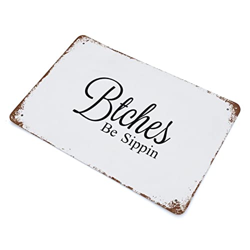 Panneau en métal Btches Be Sippin idée cadeau crémaillère originale - 3