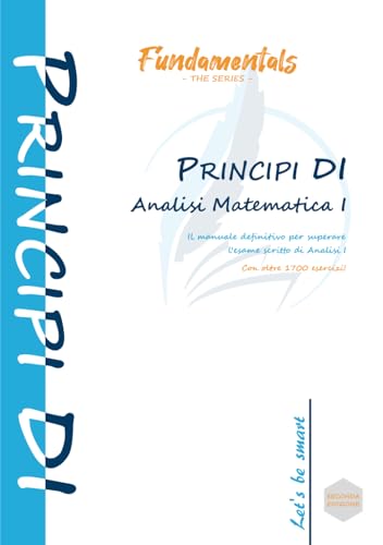 Principi DI Analisi Matematica 1: Vol. 1