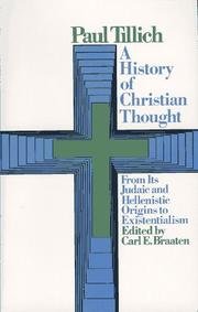 A History of Christian Thought - From Its Judaic and Hellenistic ...