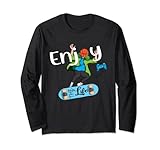 Enjoy the Life Basketball Skaten PC zocken Sport Sportfans Langarmshirt
