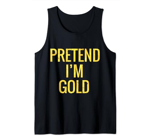 Halloween Pretend I'm Gold Funny Last Minute Pigro Halloween Canotta
