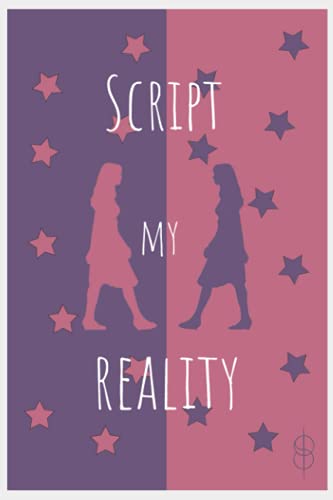 Script My Reality - Shifting Journal