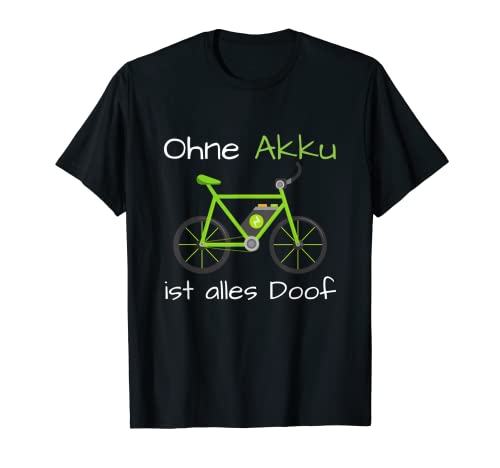Bicicleta eléctrica sin batería es todo el texto Doof (idioma español no garantizado). Camiseta