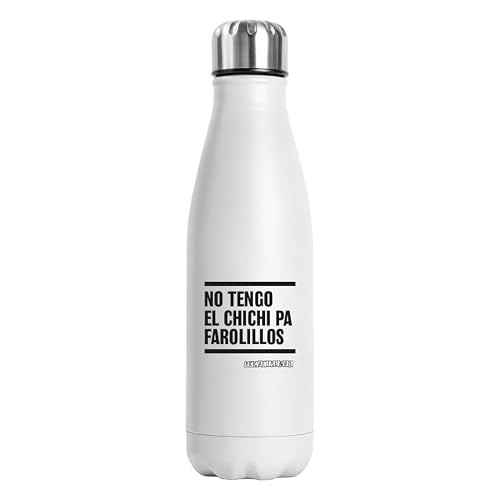 Botella Térmica Frases Humor Negro/Regalo Original (No tengo el chichi