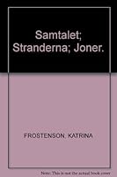 Samtalet; Stranderna; Joner. 9146162607 Book Cover