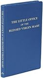 The Little Office of the Blessed Virgin Mary (English and Latin Edition)