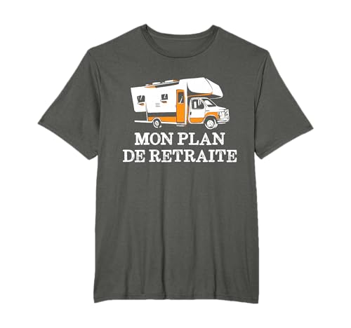 Mon Plan De Retraite - Camping Car Retraite Humour T-Shirt