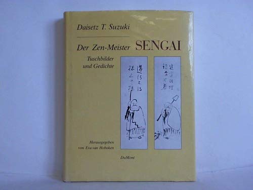 Der Zen- Meister Sengai: Tuschzeichnungen und Gedichte Der Zen- Meister Sengai: Tuschzeichnungen und Gedichte