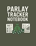 Parlay Tracker Notebook: Sports Betting Logbook to Track Parlays, Odds, Winnings & Bankroll | 8.5” x 11” 120 Pages