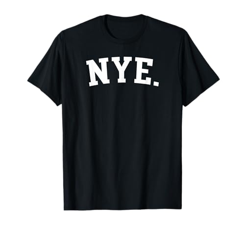 NYE. T-Shirt