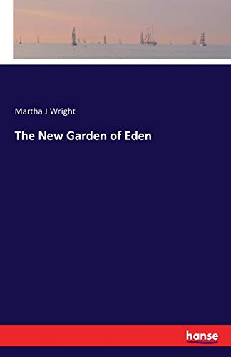 The New Garden of Eden 3742812491 Book Cover