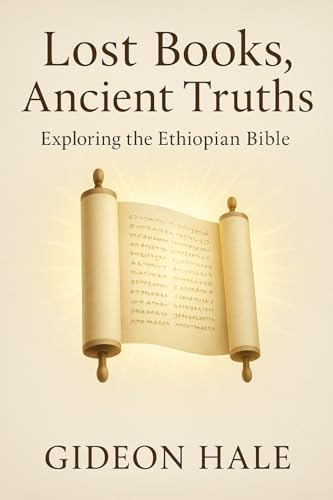 Lost Books, Ancient Truths: Exploring the Ethiopian Bible