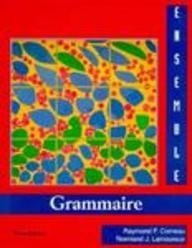 Ensemble Grammaire: An Integrated Approach to French (English and French Edition)