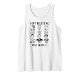 Don't Believe Me Just Watch, Inspirational Women Tank Top