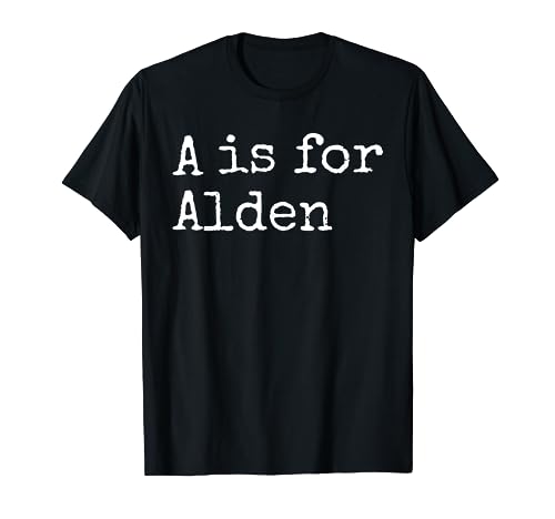 Personalizado A es para Alden Name Student Kindergarten Camiseta