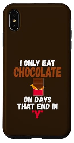 I Only Eat Chocolate On Days That End In Y�`���R���[�g �X�}�z�P�[�X iPhone XS Max �p