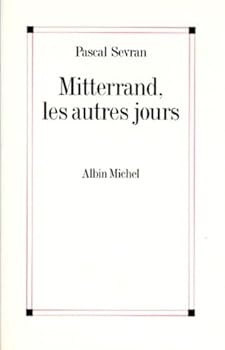 Paperback Mitterrand les Autres Jours [French] Book