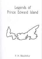 Legends of Prince Edward Island 0969913001 Book Cover