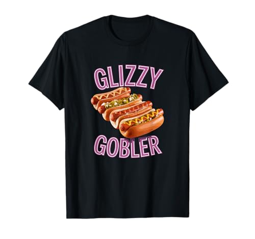 Lustiges Glizzy Gobbler Tee Meme Hilarious Hot Dog Glizzy Lover T-Shirt