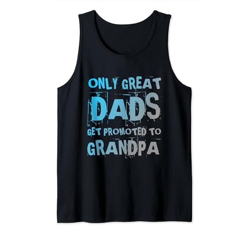 Divertido diseño de texto de Only Great Dads Get Promoted To Grandpa Camiseta sin Mangas