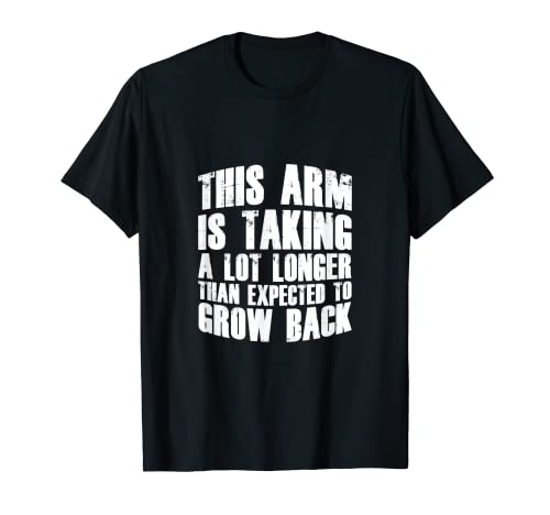 Amputado Humor Arm Grow Funny Recovery Gifts Camiseta