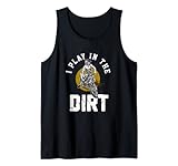 I Play In The Dirt - Dirtbike 125ccm Dirtbikes Motocross Tank Top