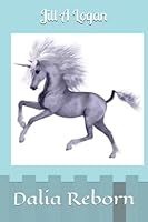Dalia Reborn: Volume 2 of The Never Ending Adventures of Cloud and Penelope 1521392560 Book Cover