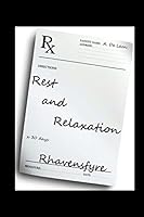 Rest and Relaxation 1508901996 Book Cover