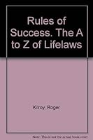 The Rules of Success the A to Z of Lifelaws 0708821995 Book Cover