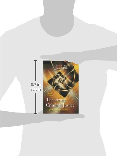 Theorizing Criminal Justice: Eight Essential Orientations
