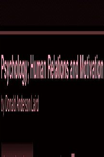 Hardcover Psychology: Human Relations and Motivation Book