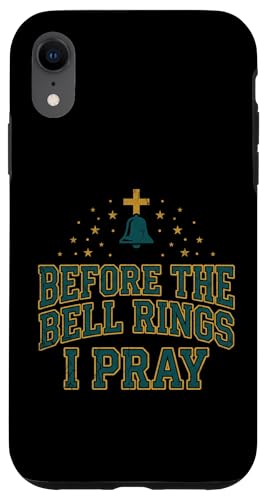 Before the Bell Rings I Pray Christian Teacher Jesus �X�}�z�P�[�X iPhone XR �p