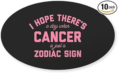 CafePress When Cancer is Just A Zodiac Oval Car Bumper Sticker(10-Pack)