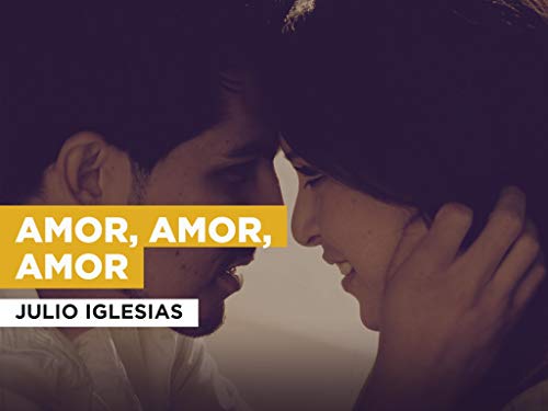  Amor, Amor, Amor nello stile di Julio Iglesias