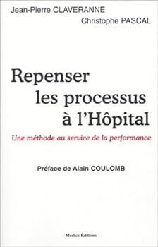 Paperback REPENSER LES PROCESSUS DE L'HOPITAL [French] Book