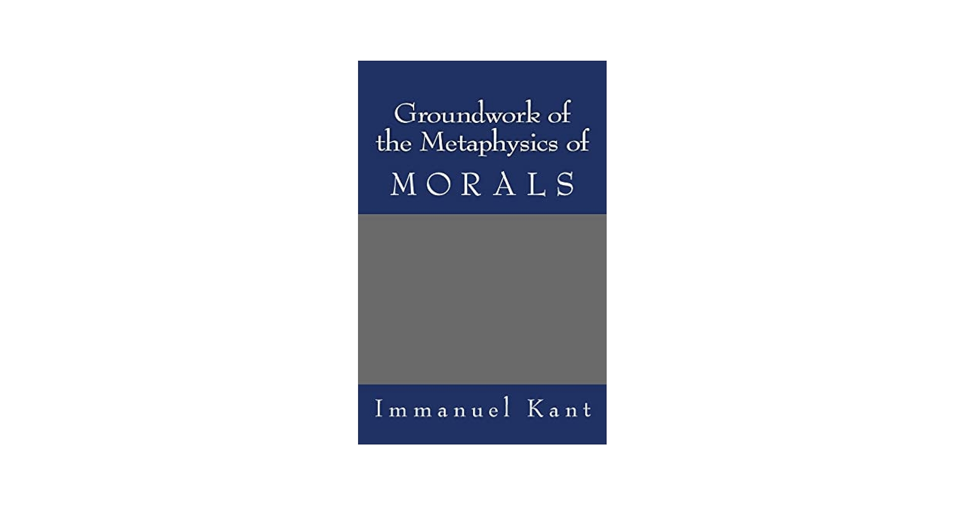 語学・辞書・学習参考書 Groundwork of the physics of Morals Groundwork of the Metaphysics of Morals - Kindle edition by