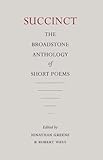 Succinct: The Broadstone Anthology of Short Poems