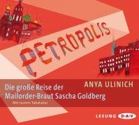  Petropolis: Die große Reise der Mailorder-Braut Sascha Goldberg