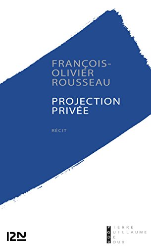 Télécharger Projection privée livre En ligne