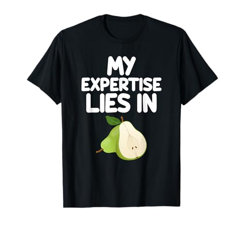 My Expertise Lies in Pears Sweet Fall Fruit Bartlett Bosc T�V���c