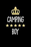 Camping Boy: Notebook for Boys Who Love Camping | Birthday Gifts Idea for Camping Boys | Camping Appreciation