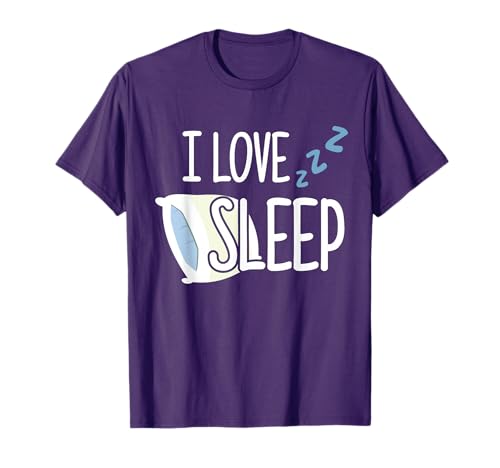 Graphic Tee I Love Sleep Funny Humor T-Shirt