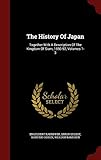 The History Of Japan: Together With A Description Of The Kingdom Of Siam, 1690-92, Volumes 1-3