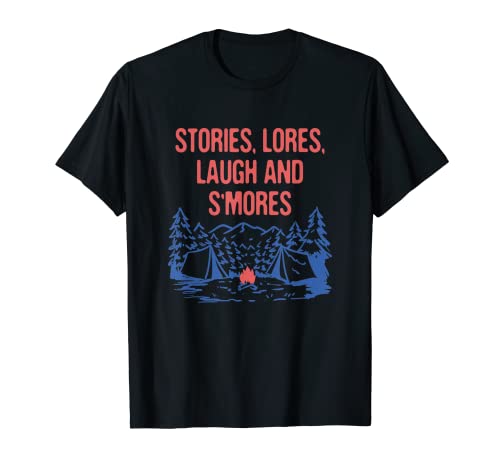 Historias Lores Laugh & S'mores Camping Refranes Cotizaciones Camper Camiseta