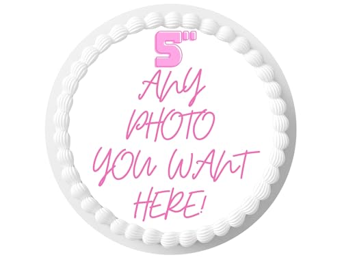 Custom Edible Topper Image Make your Own Cake Image Personalized Birthday (5 inches)