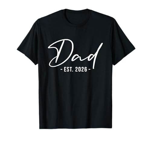 Dad Est. 2026 New Dad 2026 Expect Baby 2026 Vatertag T-Shirt