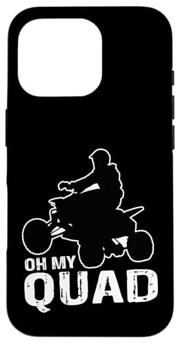 Oh My Quad Quad Quad Rider Quad Kids Quads Quotes Quad �X�}�z�P�[�X iPhone 16 Pro �p