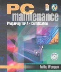 Paperback PC Maintenance: Preparing for A+ Certification Book